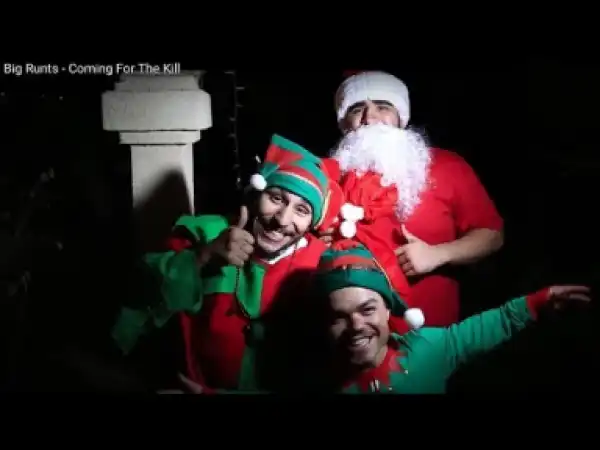 Video: Big Runts - Coming For The Kill